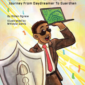 Cyberprotector: Journey from Daydreamer to Guardian